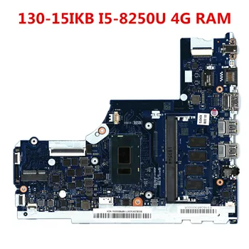 שופץ עבור Lenovo ideaPad 130-15IKB מחשב נייד לוח אם DLID4/D5 לה-G202P 5B20R34397 עם SR3LA I5-8250U 4GB RAM