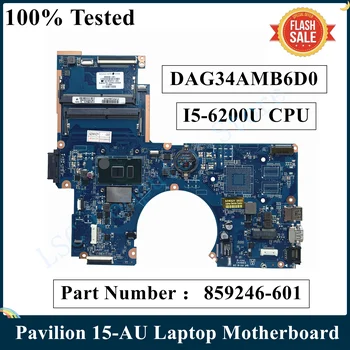 LSC שופץ עבור HP Pavilion 15-או מחשב נייד לוח אם 856224-601 859246-601 860274-601 I5-6200U CPU DAG34AMB6D0 DDR4